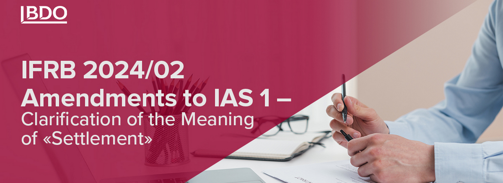 IFRB 2024/02 Amendments to IAS 1 – Clarification of the Meaning of "Settlement"