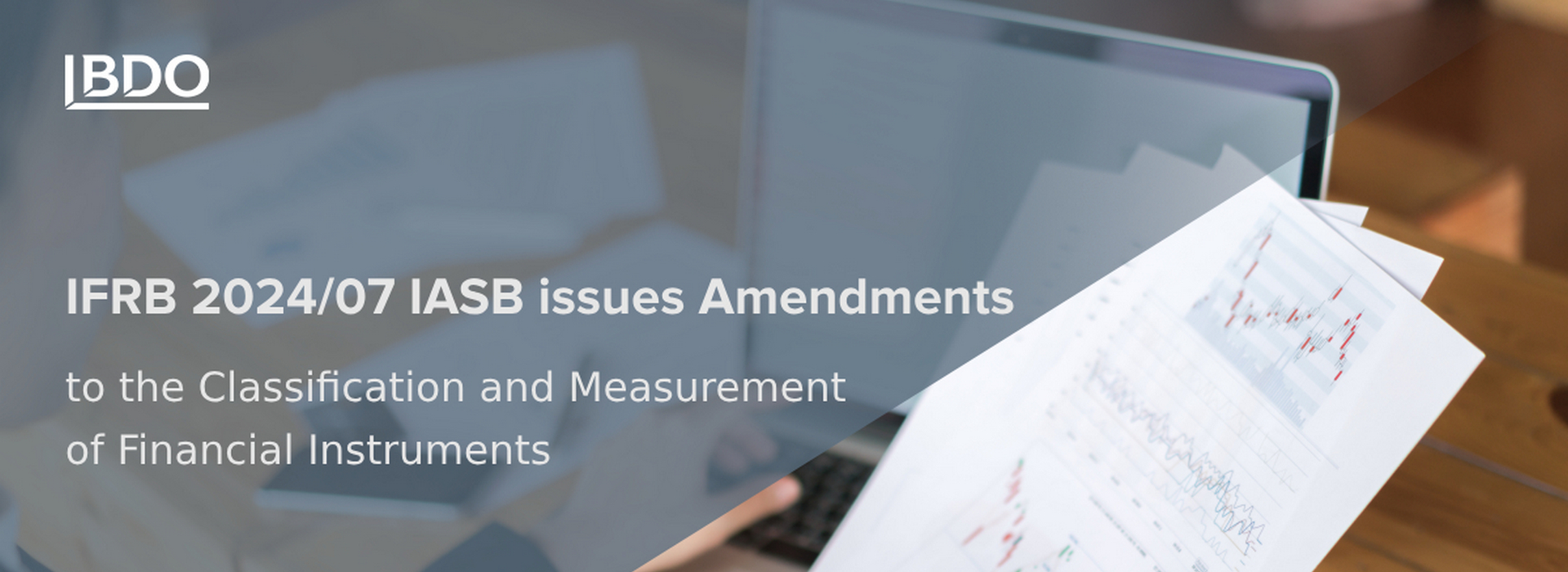 IFRB 2024/07 IASB Issues Amendments to the Classification and Measurement of Financial Instruments