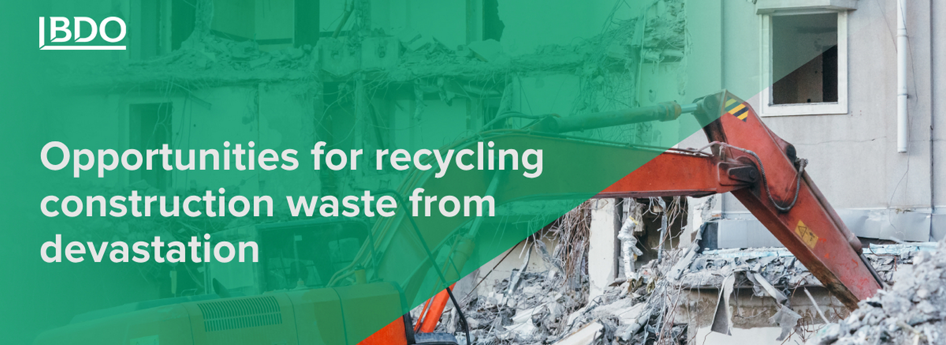 BDO in Ukraine About Opportunities for Recycling Construction Waste from Devastation