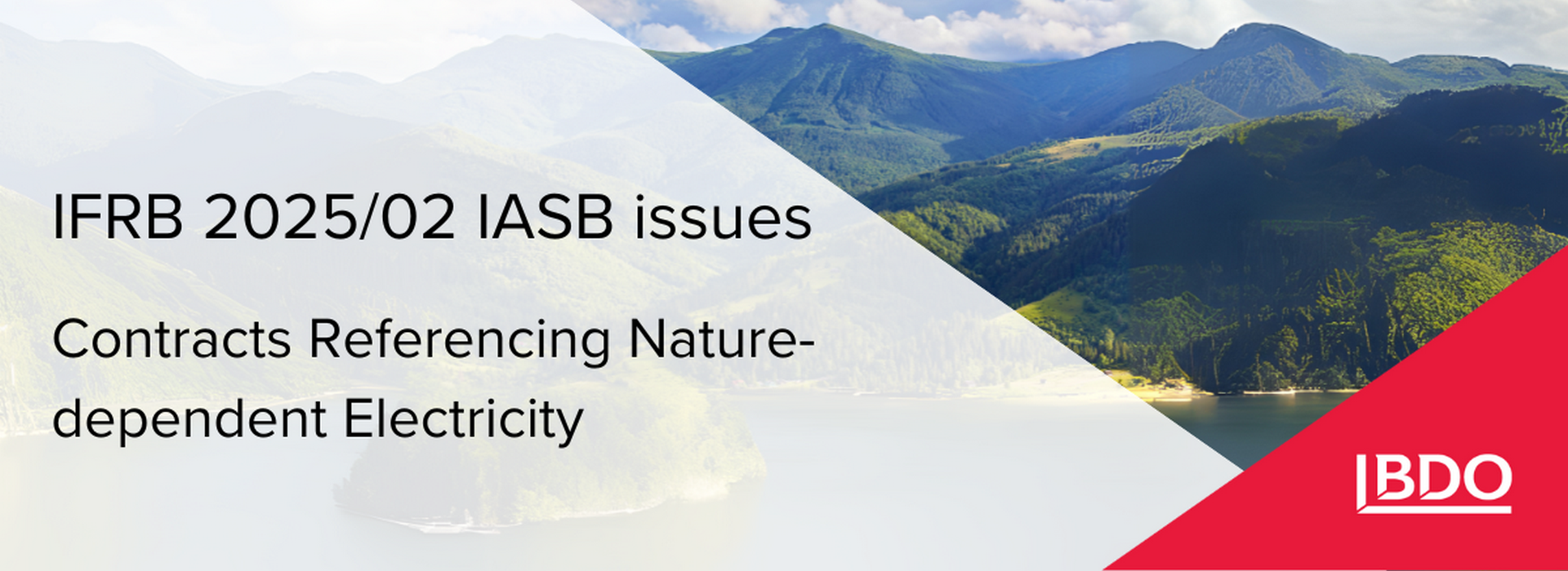 BDO in Ukraine: IFRB 2025/02 IASB Issues Contracts Referencing Nature-dependent Electricity
