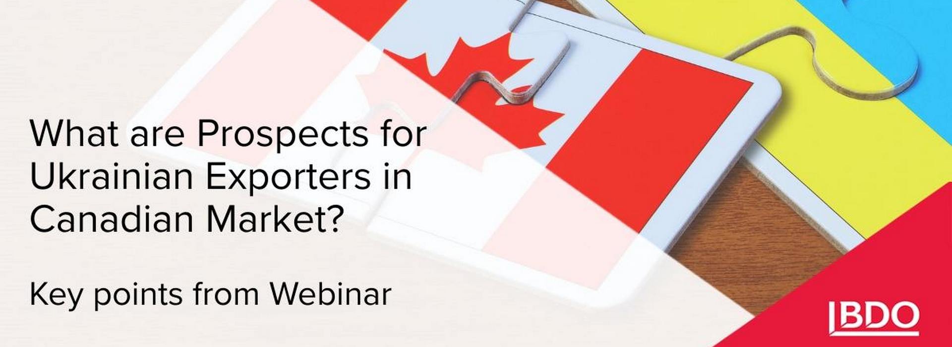 BDO in Ukraine: Prospects for Ukrainian Exporters in Canadian Market? Key Point from Webinar
