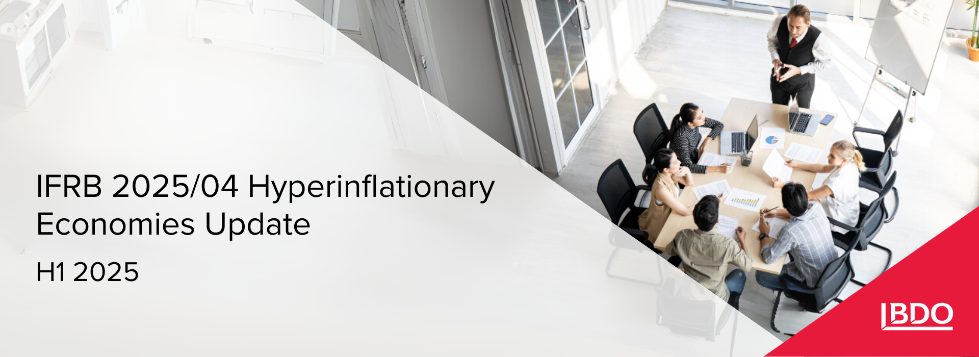 BDO in Ukraine: IFRB 2025/04 Hyperinflationary Economies Update – H1 2025