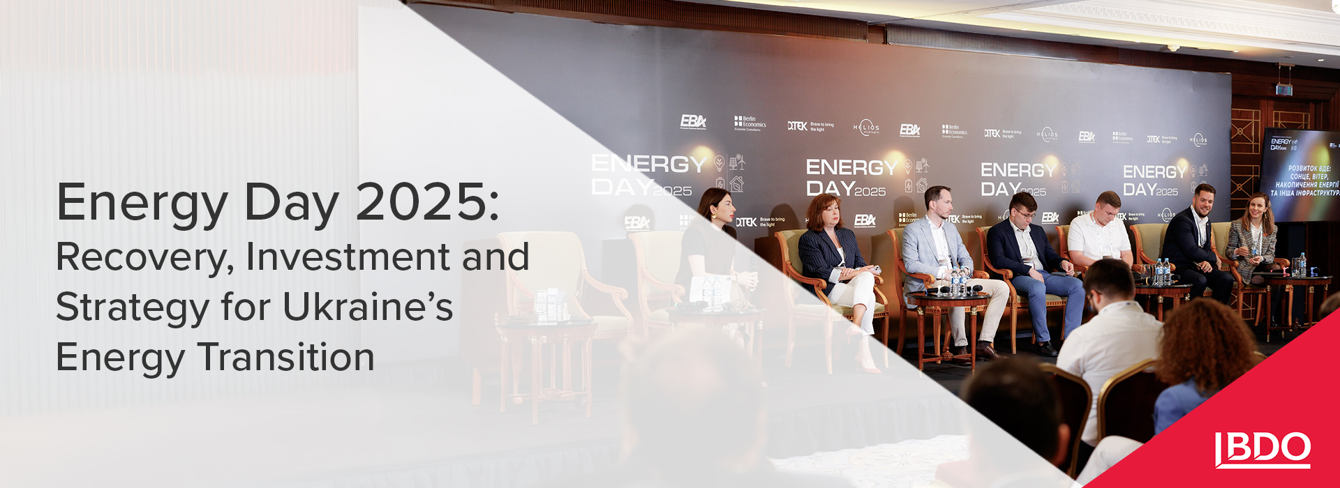 BDO in Ukraine: Energy Day 2025 — Recovery, Investment and Strategy for Ukraine’s Energy Transition