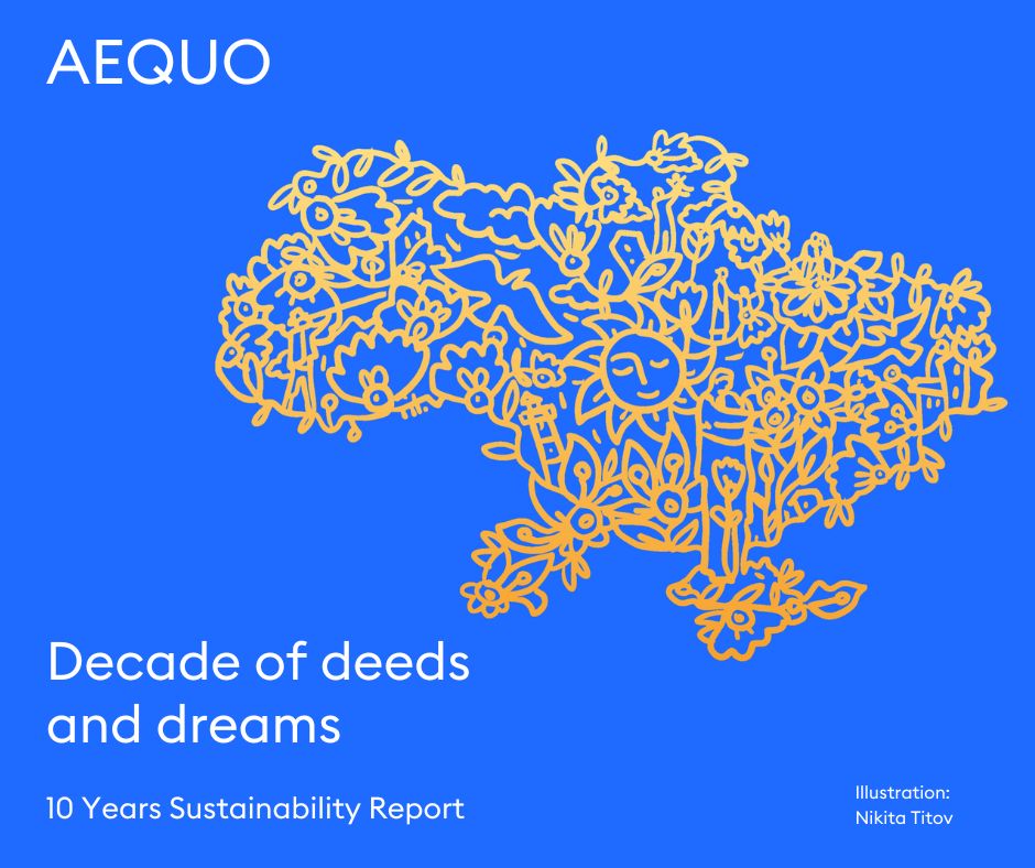 Aequo: Звіт зі сталого розвитку за десять років — Decade of deeds and dreams