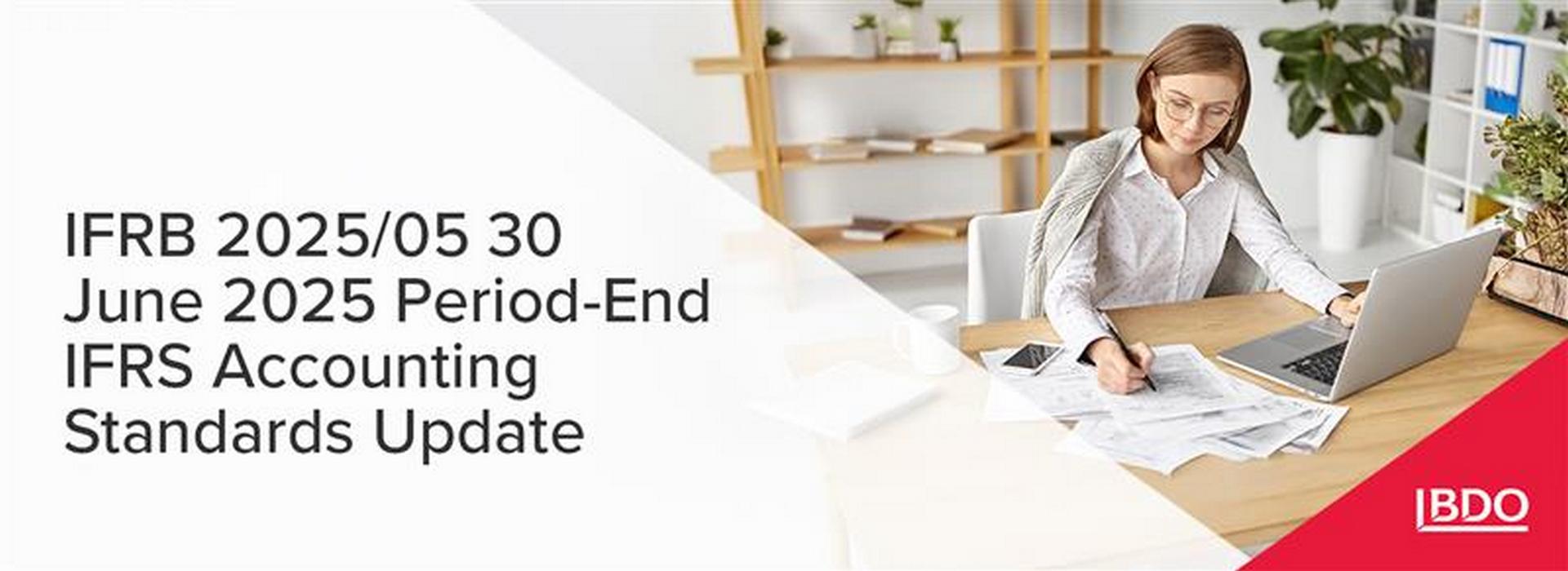 BDO in Ukraine on IFRB 2025/05 30 June 2025 Period-End IFRS Accounting Standards Update